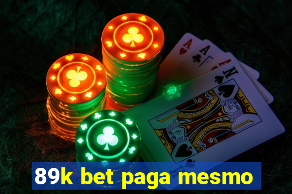 89k bet paga mesmo